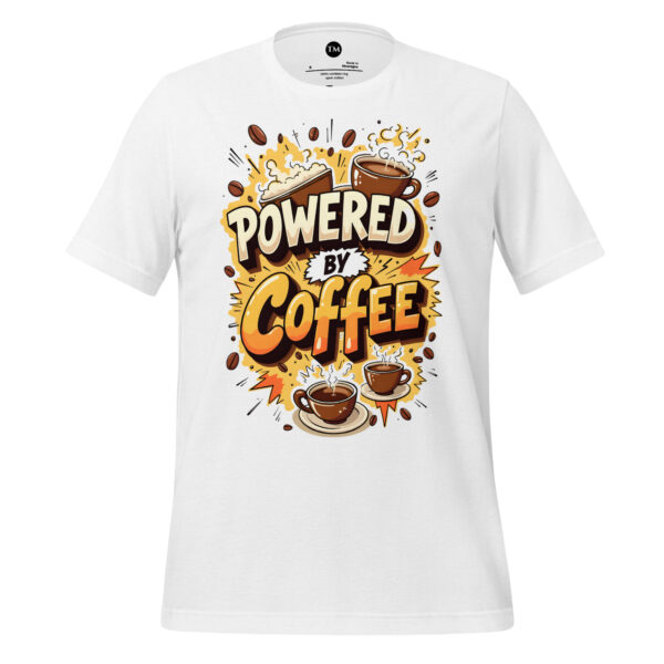 Powered by Coffee Unisex t-shirt