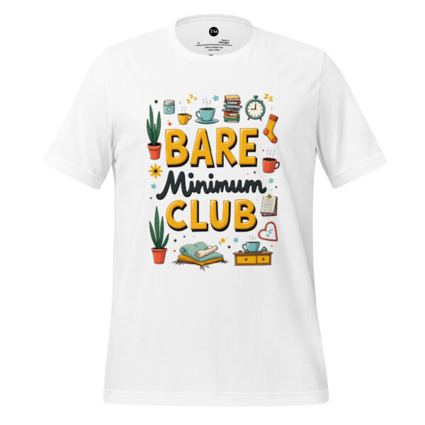 Bare Minimum Club Unisex t-shirt
