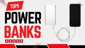 Top 5 Best Power Banks for Travel, Work, and Everyday Use