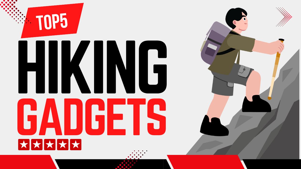 Top 5 Hiking Safety Gadgets Every Outdoor Enthusiast Should Carry Top 5 Hiking Safety Gadgets Every Outdoor Enthusiast Should Carry