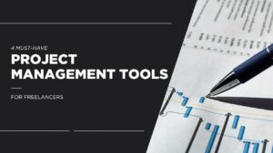 5 Must-Have Project Management Tools for Freelancers (1)