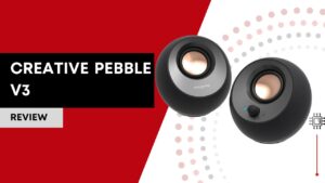 Creative Pebble V3 Review Best Compact Speakers for Home Office & Students