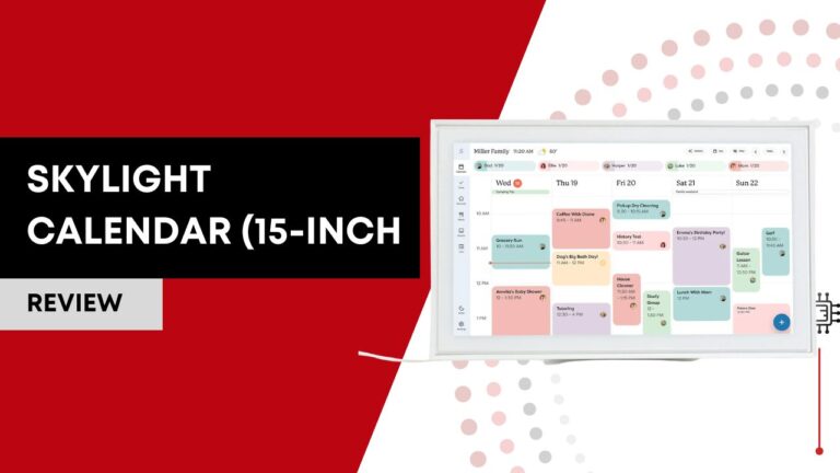 Skylight Calendar (15-Inch) Review | The Ultimate Family Command Center?