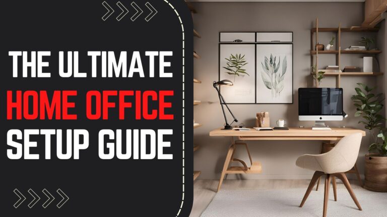 The Ultimate Home Office Setup Guide: Desk, Chair & Accessories for Productivity (2026) The Ultimate Home Office Setup Guide: Desk, Chair & Accessories for Productivity