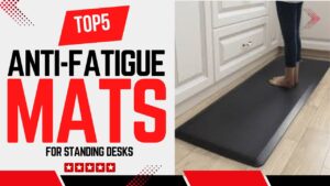 Top 5 Anti-Fatigue Mats for Standing Desks for All-Day Comfort & Reduced Foot Pain