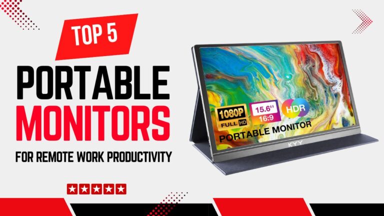Top 5 Best Portable Monitors for Remote Work, Travel & Productivity Top 5 Best Portable Monitors for Remote Work Productivity