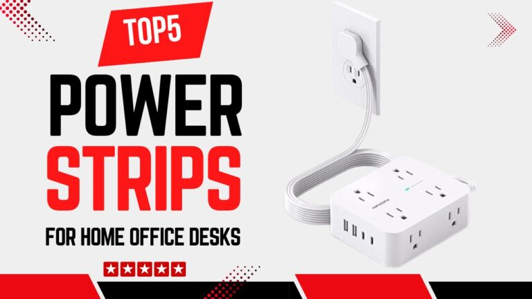 Top 5 Best Power Strips for Home Office Desks With USB Charging and Surge Protection Top-5-Best-Power-Strips-for-Home-Office-Desks-With-USB-Charging-and-Surge-Protection