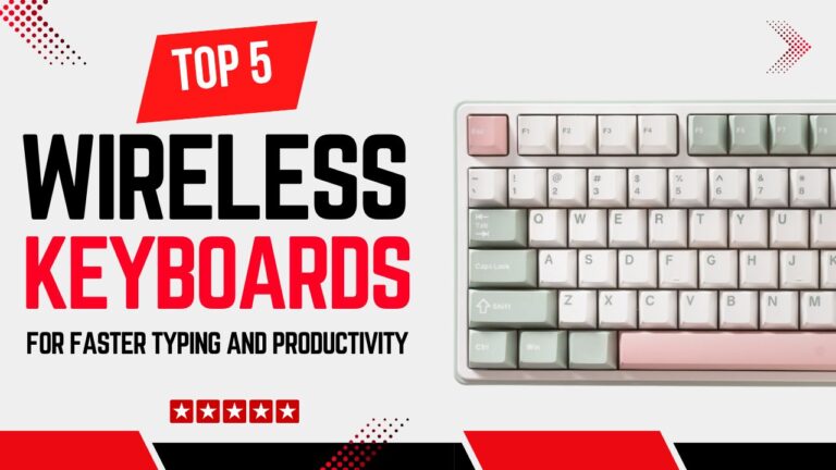 Top 5 Best Wireless Keyboards for Office & Home Use | Say Goodbye to Lag & Clutter with Long Battery Life & Stable Connectivity Top 5 Best Wireless Keyboards for Faster Typing and Productivity