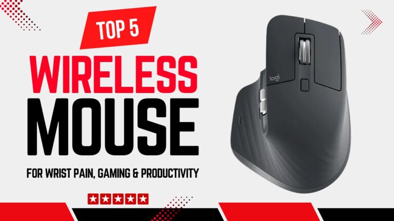 Top 5 Best Wireless Mouse for Wrist Pain, Gaming & Productivity Top 5 Best Wireless Mouse for Wrist Pain, Gaming & Productivity