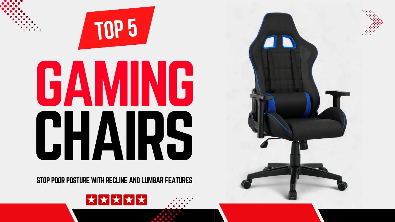 Top Best Gaming Chairs for Long Hours | Stop Poor Posture with Recline and Lumbar Features